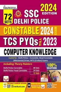 SSC Delhi Police Computer Knowledge Constable 2024 Exam Total 72 TCS PYQs 2024 Edition (English Medium)(4928)