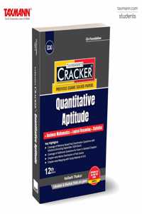 Taxmann's CRACKER for Quantitative Aptitude (Paper 3 | Maths, LR & Stats) â€“ Covering past exam questions & detailed answers | CA-Foundation | New Syllabus | Jan./May 2025 Exams