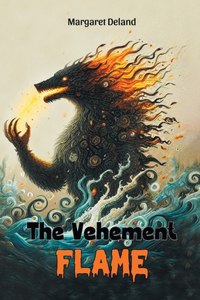 The Vehement Flame (Edition2024)