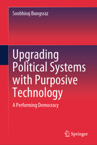 Upgrading Political Systems with Purposive Technology