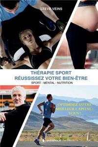 Thérapie Sport - RÉUSSISSEZ VOTRE BIEN-ÊTRE