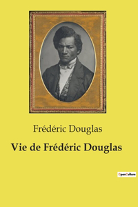 Vie de Frédéric Douglas