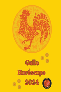 Gallo Horóscopo 2024