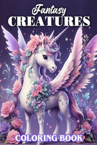 Fantasy Creatures Coloring Book