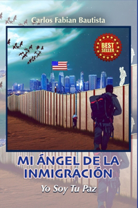 Mi Angel de la inmigración