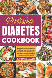 Reversing Diabetes Cookbook