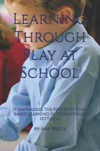Learning Through Play at School