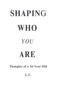 Shaping Who You Are