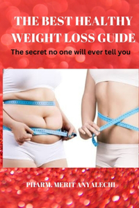 The Best Healthy Weight Loss Guide