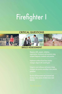 Firefighter I Critical Questions Skills Assessment