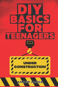 DIY Basics for Teenagers