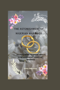 Astonishment of Nigerian Marriage