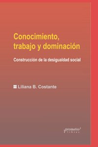 Conocimiento, trabajo y dominación