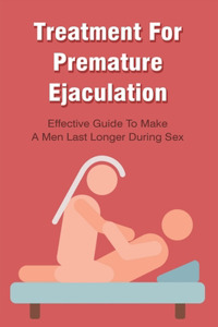 Treatment For Premature Ejaculation