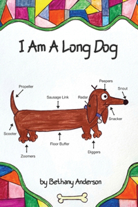 I Am A Long Dog