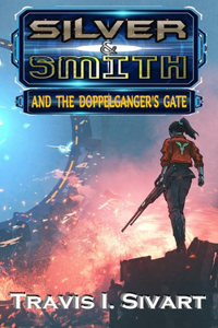 Silver & Smith and the Doppelganger's Gate