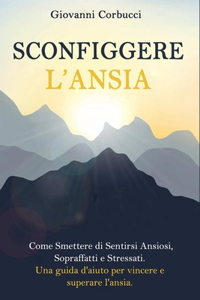 Sconfiggere L'Ansia