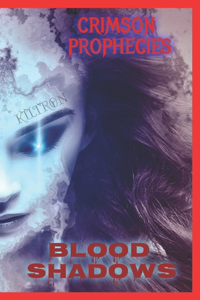 Crimson Prophecies