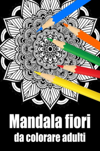 Mandala fiori da colorare adulti