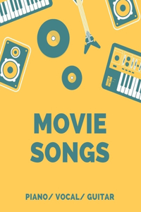 Movie Songs Piano/ Vocal/ Guitar