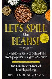 Let's Spill the Beans!