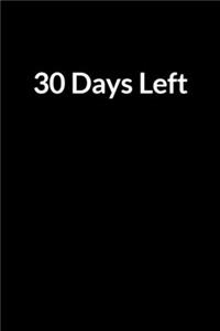 30 Days Left