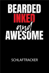 Bearded inked and awesome - Schlaftracker