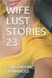 Wife Lust Stories 23