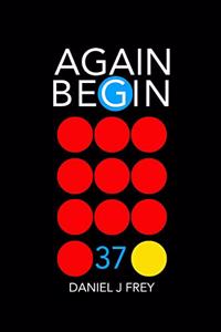 Again Begin 37