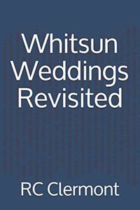 Whitsun Weddings Revisited