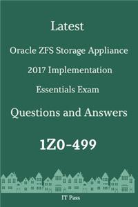 Latest Oracle ZFS Storage Appliance 2017 Implementation Essentials Exam 1Z0-499 Questions and Answers