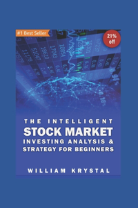 The Intelligent Stock Market Investing Analysis & Strategy for Beginners