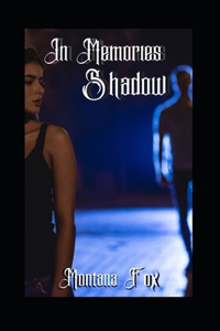 In Memories Shadow
