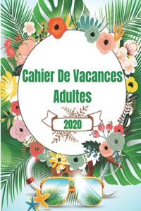 Cahier De Vacances Adultes 2020