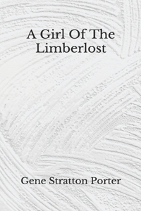 A Girl Of The Limberlost