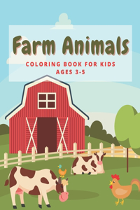 Farm Animals. Coloring Book For Kids Ages 3-5