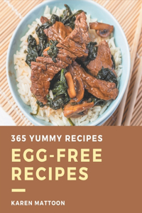 365 Yummy Egg-Free Recipes