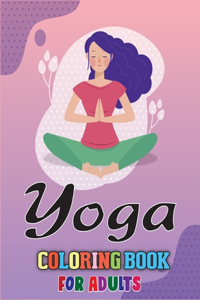 Yoga Coloring Book for Adults