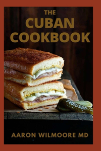 Cuban Cookbook for Beginners and Dummies