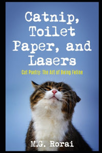 Catnip, Toilet Paper, and Lasers