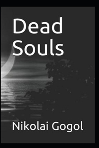 Dead Souls: Annotated Edition