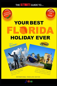 The Complete Guide to the Top Florida Theme Parks