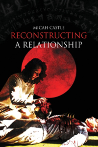 Reconstructing A Relationship