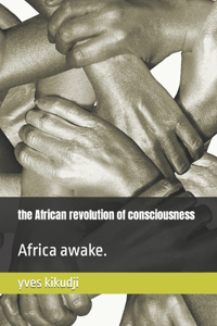 The African revolution of consciousness