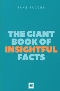 Giant Book of Insightful Facts