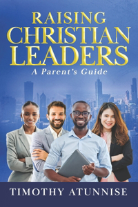 Raising Christian Leaders