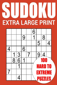 Extra Large Print Sudoku - 100 Hard to Extreme Puzzles