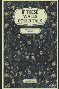 If These Walls Could Talk