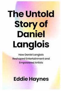 Untold Story of Daniel Langlois