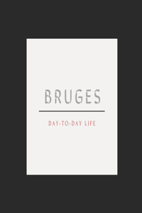 Bruges day-to-day life (